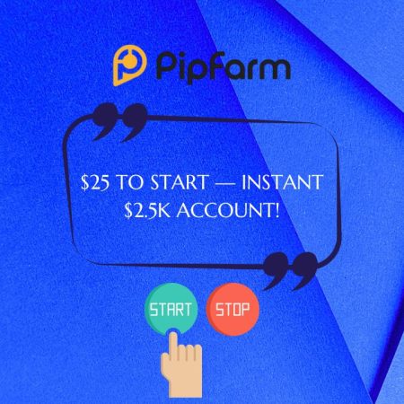PipFarm Launches $2,500 Instant Funded Account for Just $25