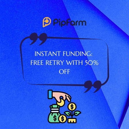 PipFarm Launches Instant Funding 50% Discount Offer
