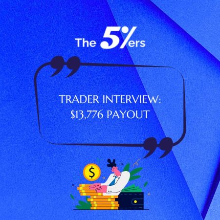 Rob Achieves Major Payout With The5ers