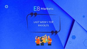 E8 Markets Top Traders Success