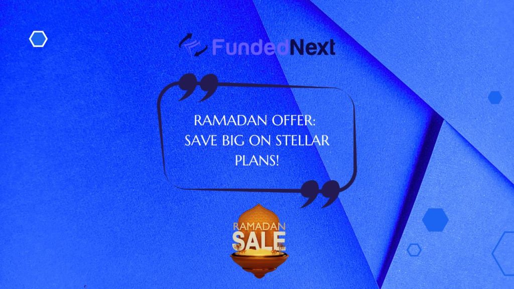 Ramadan Stellar Discounts FundedNext