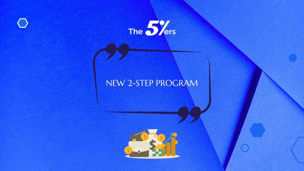 The5ers Launches New Two-Step High Stakes Program