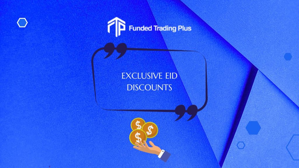 Funded Trading Plus Announces Exclusive Eid Discount Offers