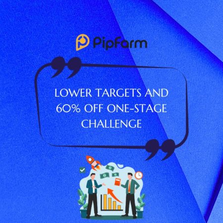 PipFarm Lowers One-Stage Challenge Profit Targets